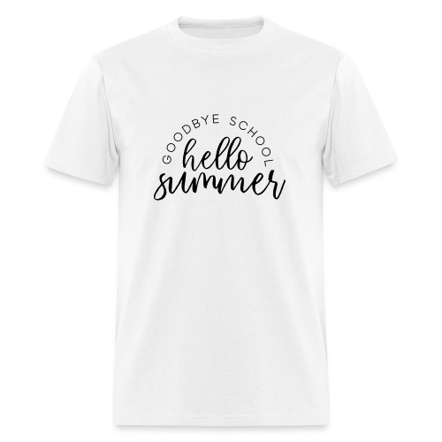 Goodbye School Hello Summer Teacher T-Shirts - Men's T-Shirt
