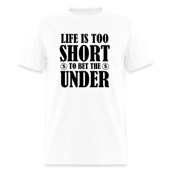 Sports Betting No Betting The Under - Men's T-Shirt - white - Front - Jose (178cm)