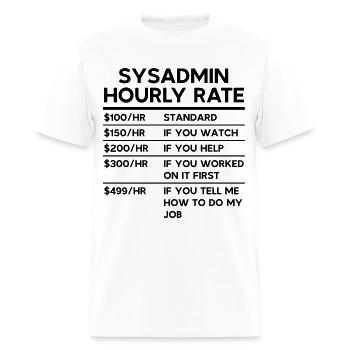 Sysadmin Hourly Rate - Men's T-Shirt - white - Front - Jose (178cm)