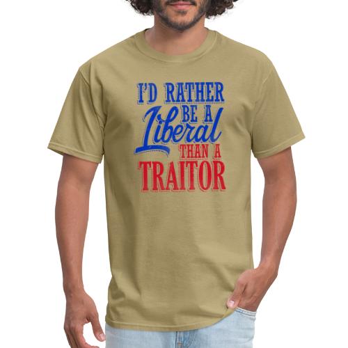 Rather Be A Liberal - Men's T-Shirt