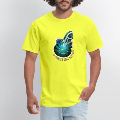 Of Course I Still Love You - Light - Men's T-Shirt