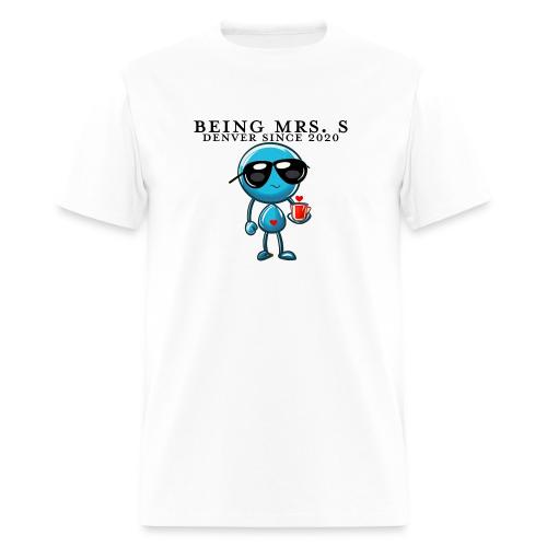Being Mrs. S_Middle_Denver Since 2020 - Men's T-Shirt
