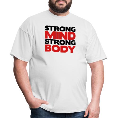Strong Mind Strong Body - Men's T-Shirt