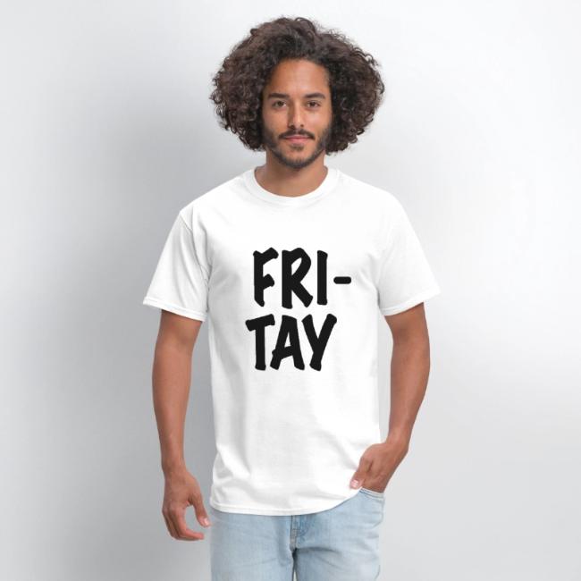 Fritay T-Shirt