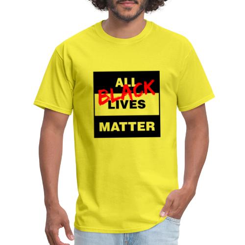All Black Lives Matter - Men's T-Shirt