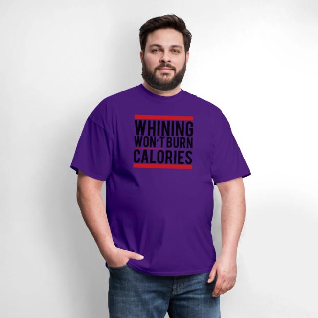 Whining won't burn calories