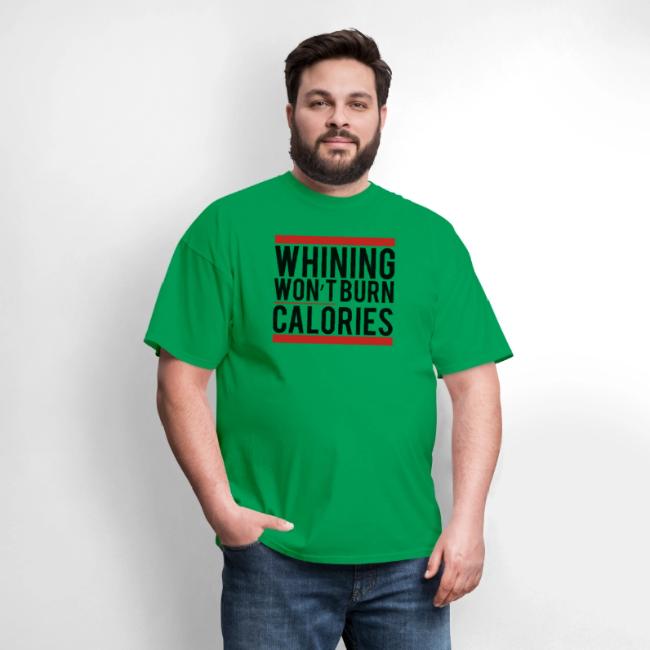 Whining won't burn calories