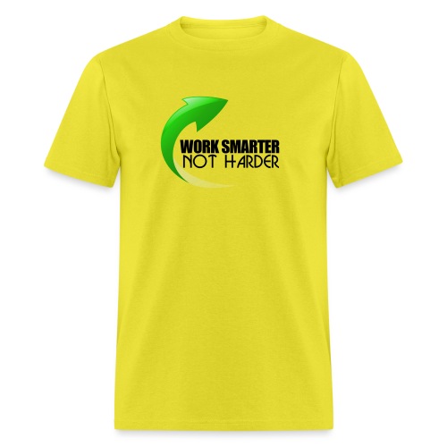Work Smarter Not Harder - Men's T-Shirt