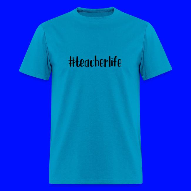 #teacherlife Teacher T-Shirts