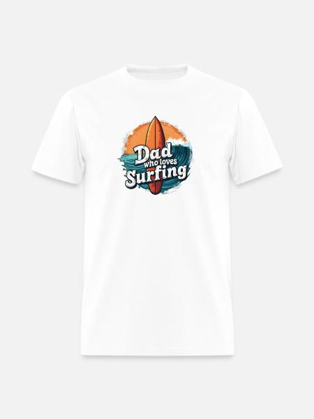 Dad Who Loves Surfing - Men's T-Shirt - white