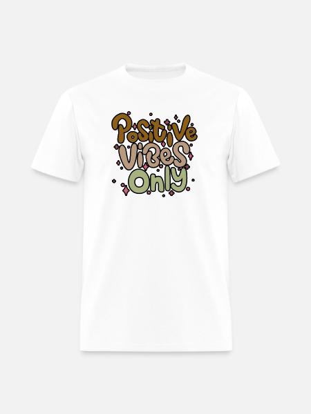Positive Vibes Only - Men's T-Shirt - white