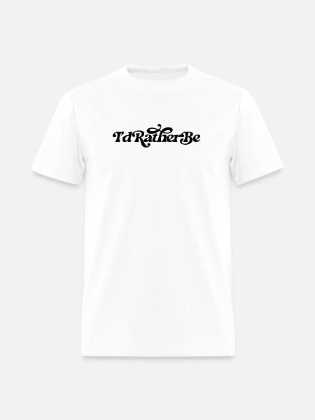 I'd rather be - Men's T-Shirt - white
