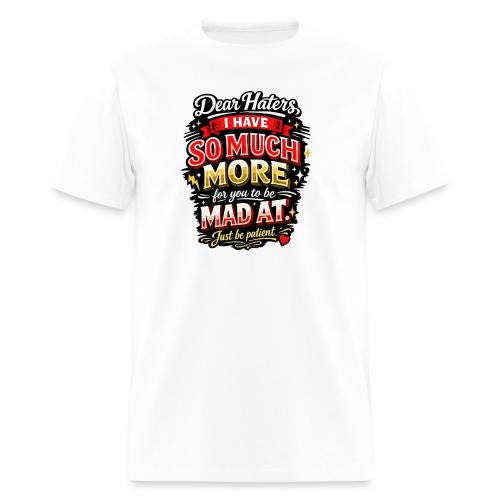 Dear Haters - Men's T-Shirt