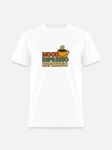 Mood Espresso Coffee Design - Men's T-Shirt - white