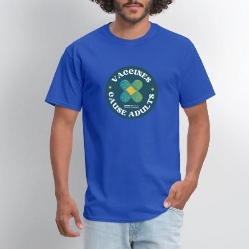 Vaccines Cause Adults_Bandage - Men's T-Shirt