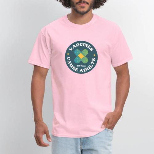 Vaccines Cause Adults_Bandage - Men's T-Shirt