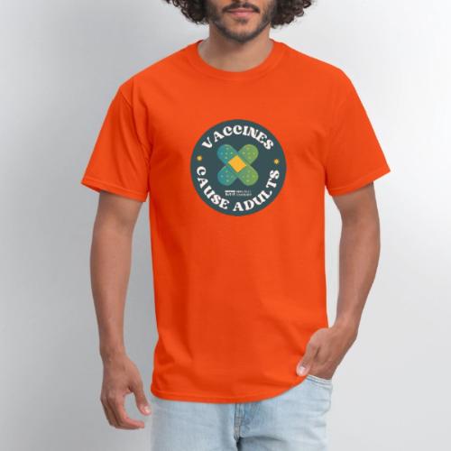 Vaccines Cause Adults_Bandage - Men's T-Shirt