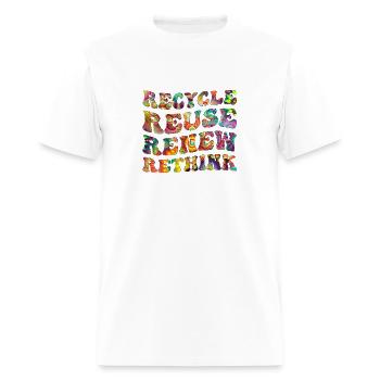 recycle reuse renew rethink - Men's T-Shirt - white - Front - Jose (178cm)