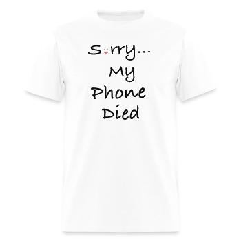 phone died funny T shirts , unisex , gift idae - Men's T-Shirt - white - Front - Jose (178cm)