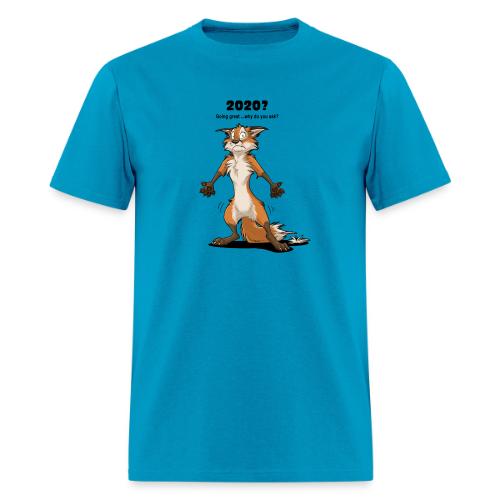 2020? Going great... (for bright backgrounds) - Men's T-Shirt