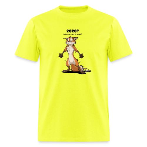 2020? Going great... (for bright backgrounds) - Men's T-Shirt