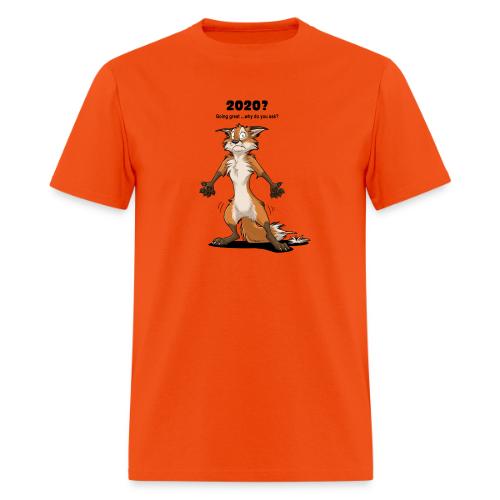 2020? Going great... (for bright backgrounds) - Men's T-Shirt