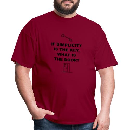 If simplicity is the key what is the door - Men's T-Shirt