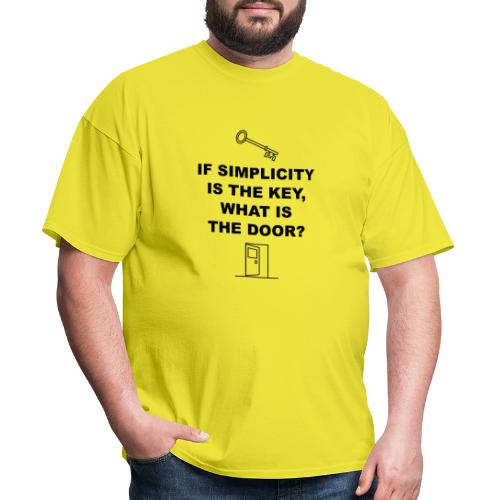 If simplicity is the key what is the door - Men's T-Shirt