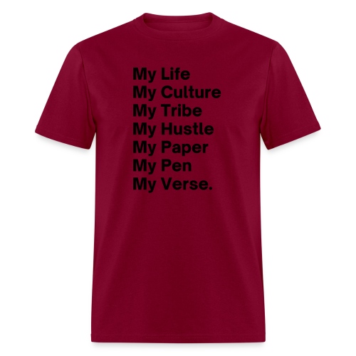 My Life My Culture My Tribe My Hustle My Paper My - Men's T-Shirt