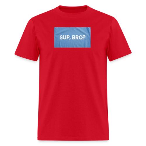 SUP BRO TEE - Men's T-Shirt