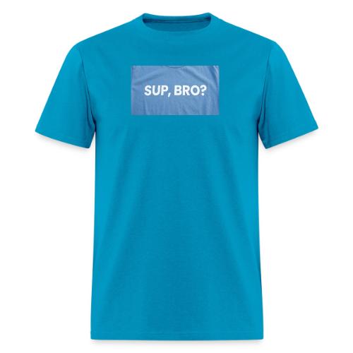 SUP BRO TEE - Men's T-Shirt