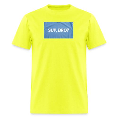 SUP BRO TEE - Men's T-Shirt