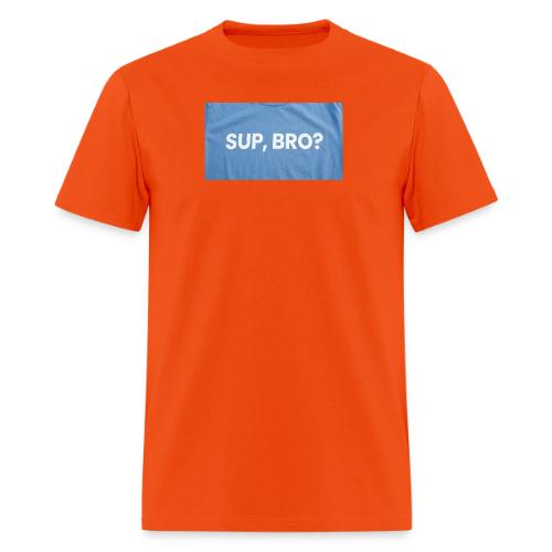 SUP BRO TEE - Men's T-Shirt