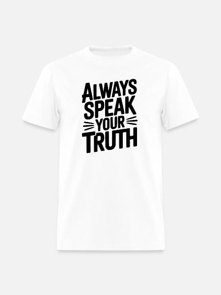 Always Speak Your Truth - Men's T-Shirt - white