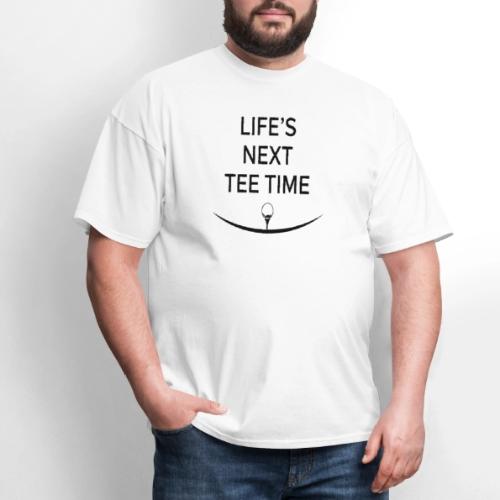 Life’s Next Tee Time - Retired Golf Gift Tee - Men's T-Shirt