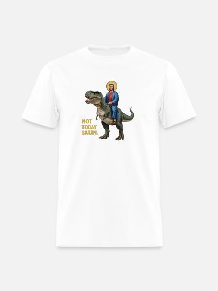 Not Today Satan Sweatshirt Jesus Riding Dinosaur - Men's T-Shirt - white