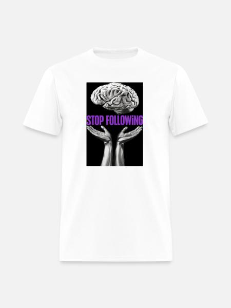Stop Following Brain Hands - Men's T-Shirt - white