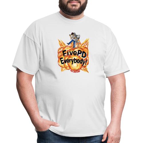 It's FivePD Everybody! - Men's T-Shirt