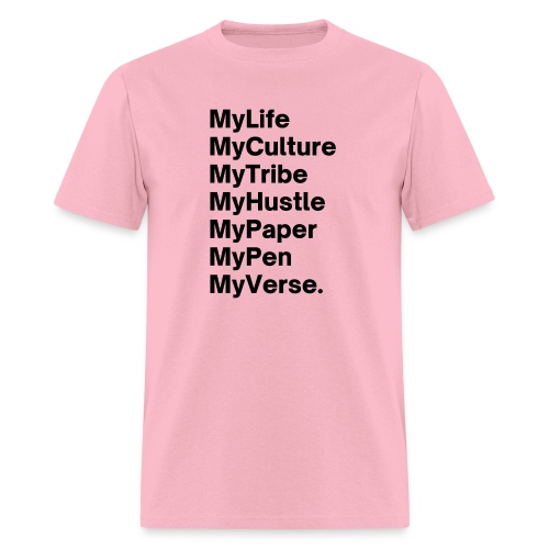 MyLife MyCulture MyTribe MyHustle MyPaper MyPen My - Men's T-Shirt