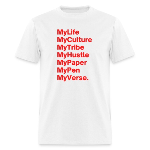 MyLife MyCulture MyTribe MyHustle MyPaper MyPen - Men's T-Shirt