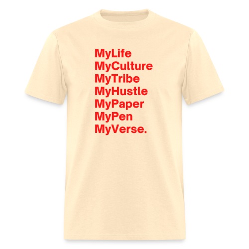 MyLife MyCulture MyTribe MyHustle MyPaper MyPen - Men's T-Shirt