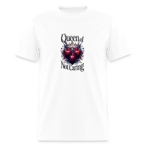 Queen of Not Caring T-Shirt - Men's T-Shirt