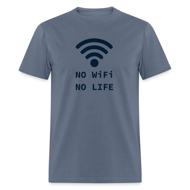 No Wi-Fi, No Life