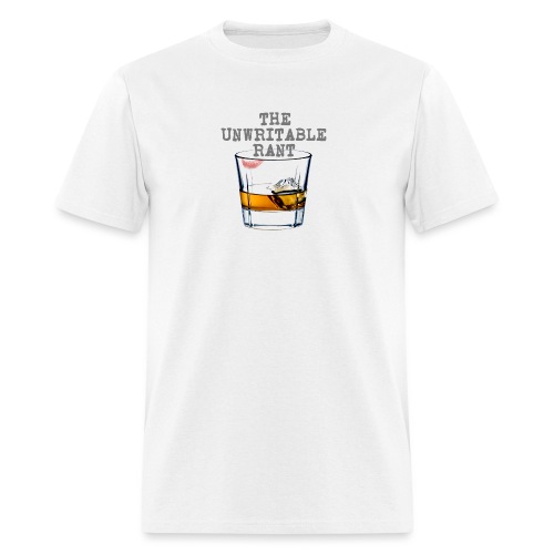 The Unwritable Rant - Men's T-Shirt