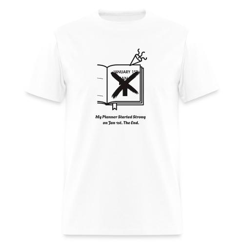 Jan 1st T-Shirt | Sarcastic New Year's - Men's T-Shirt