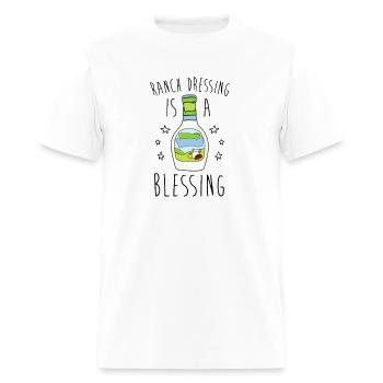 Ranch Dressing Is A Blessing - Men's T-Shirt - white - Front - Jose (178cm)