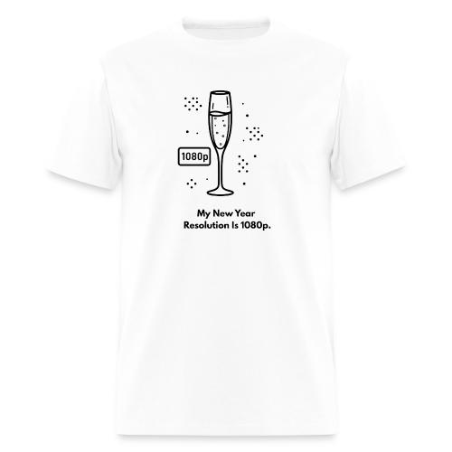 My New Year Resolution Is 1080p T-Shirt - Men's T-Shirt