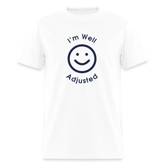 I'm Well Adjusted logo on a men's tee