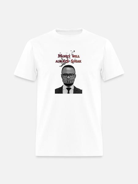 Money will always speak - Men's T-Shirt - white