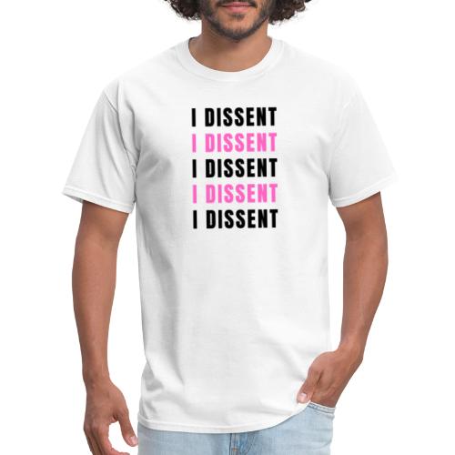I Dissent (Black) - Men's T-Shirt